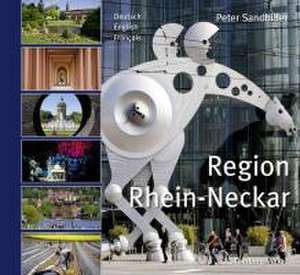 Region Rhein-Neckar de Peter Sandbiller