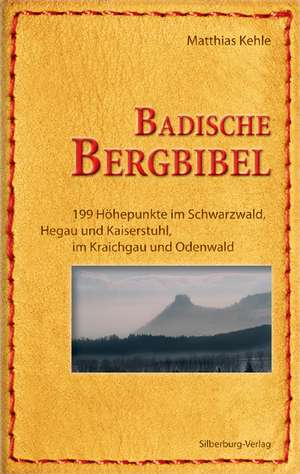 Badische Bergbibel de Matthias Kehle