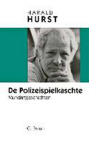 De Polizeispielkaschte de Harald Hurst