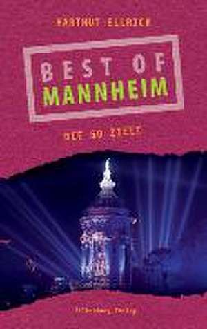 Best of Mannheim de Hartmut Ellrich