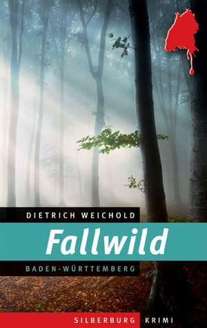 Fallwild de Dietrich Weichold