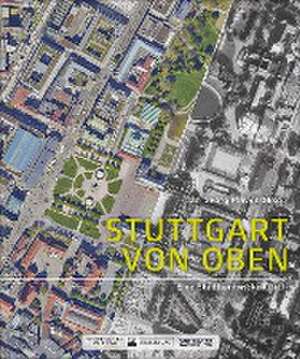 Stuttgart von oben de Jan Georg Plavec