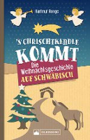 's Chrischtkendle kommt de Hartmut Ronge