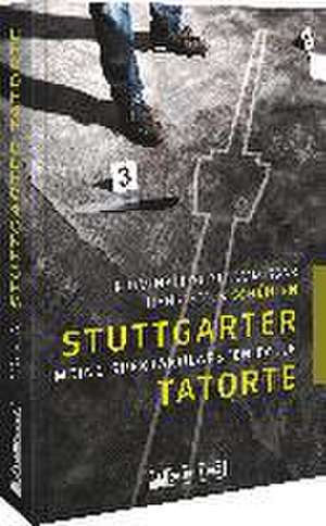 Stuttgarter Tatorte de Hans-Peter Schühlen