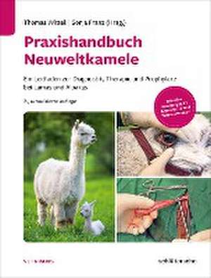 Praxishandbuch Neuweltkamele de Thomas Wittek