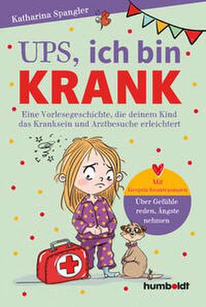 Ups, ich bin krank de Katharina Spangler