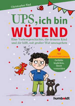 Ups, ich bin wütend de Christopher End