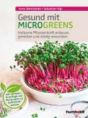 Gesund mit Microgreens de Sebastian Vigl