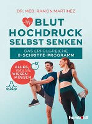 Bluthochdruck selbst senken de Ramon Martinez