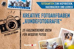 Fotokarten. Kreative Fotoaufgaben "Hundefotografie" de Bettina Dittmann