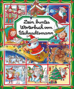 Dein buntes Wörterbuch vom Weihnachtsmann de Emilie Beaumont