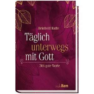 Täglich unterwegs mit Gott de Reinhold Ruthe