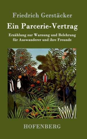 Ein Parcerie-Vertrag de Friedrich Gerstäcker