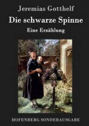 Die schwarze Spinne de Jeremias Gotthelf