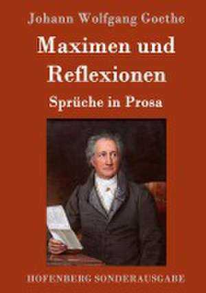 Maximen und Reflexionen de Johann Wolfgang Goethe