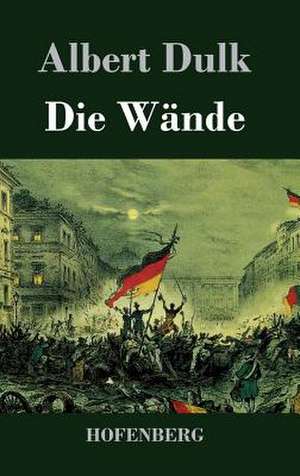 Die Wände de Albert Dulk