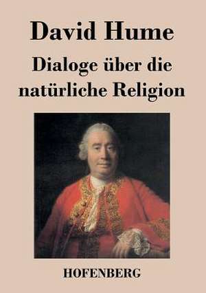 Dialoge über die natürliche Religion de David Hume