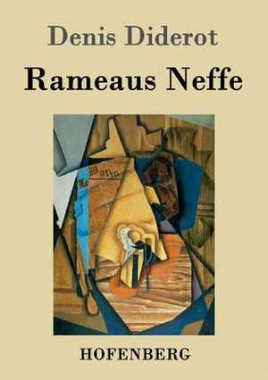 Rameaus Neffe de Denis Diderot