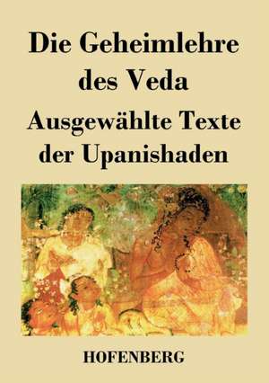 Die Geheimlehre des Veda de Anonym