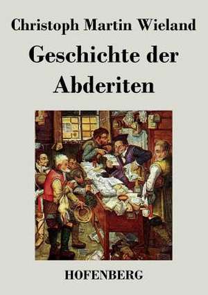 Geschichte der Abderiten de Christoph Martin Wieland
