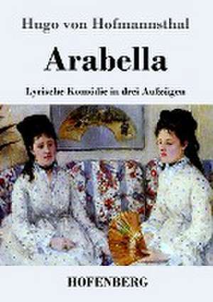 Arabella de Hugo Von Hofmannsthal