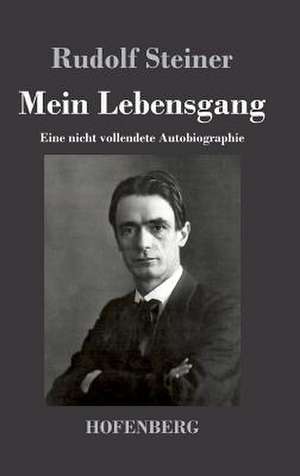 Mein Lebensgang de Rudolf Steiner