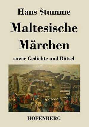 Maltesische Märchen de Hans Stumme