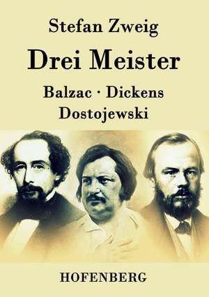 Drei Meister de Stefan Zweig