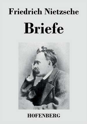 Briefe de Friedrich Nietzsche