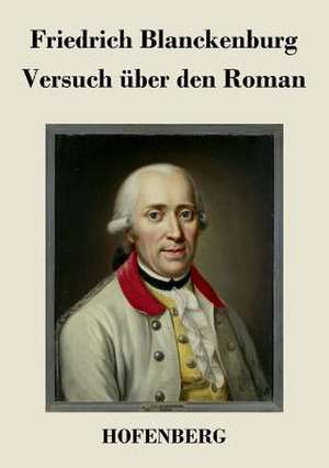 Versuch über den Roman de Friedrich Blanckenburg