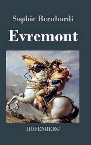 Evremont de Sophie Bernhardi