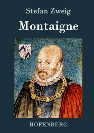 Montaigne de Stefan Zweig