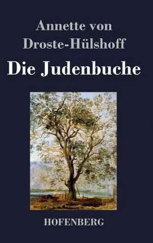 Die Judenbuche de Annette von Droste-Hülshoff