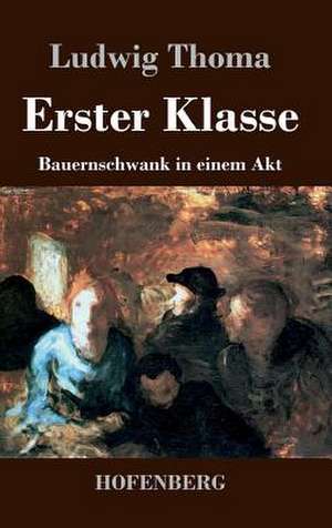 Erster Klasse de Ludwig Thoma