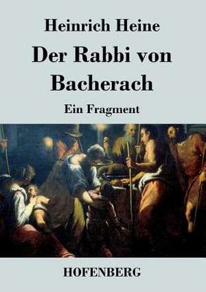 Der Rabbi von Bacherach de Heinrich Heine