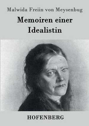 Memoiren einer Idealistin de Malwida Freiin von Meysenbug