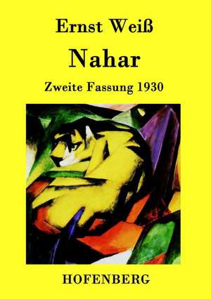 Nahar de Ernst Weiß