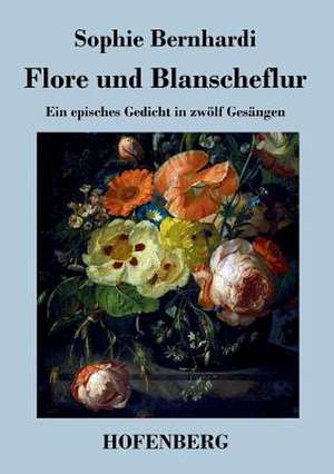 Flore und Blanscheflur de Sophie Bernhardi