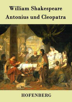 Antonius und Cleopatra de William Shakespeare