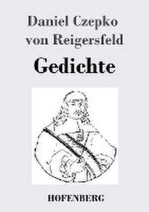 Gedichte de Daniel Czepko von Reigersfeld