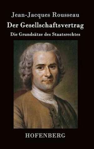 Der Gesellschaftsvertrag de Jean-Jacques Rousseau