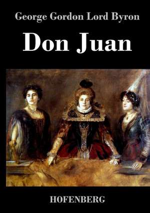 Don Juan de George Gordon Lord Byron