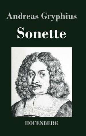 Sonette de Andreas Gryphius