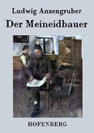 Der Meineidbauer de Ludwig Anzengruber