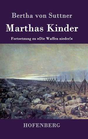 Marthas Kinder de Bertha Von Suttner