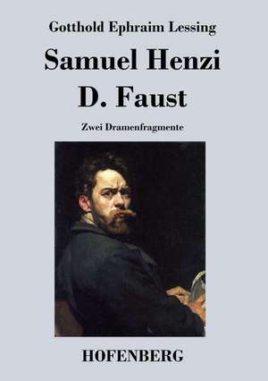 Samuel Henzi / D. Faust de Gotthold Ephraim Lessing