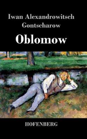 Oblomow de Iwan A. Gontscharow