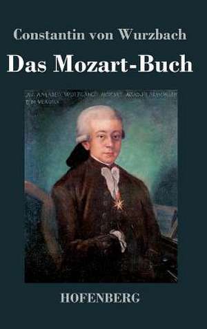 Das Mozart-Buch de Constantin Von Wurzbach