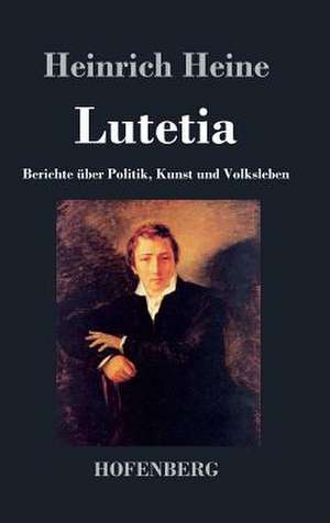 Lutetia de Heinrich Heine