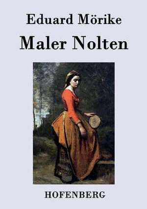 Maler Nolten de Eduard Mörike